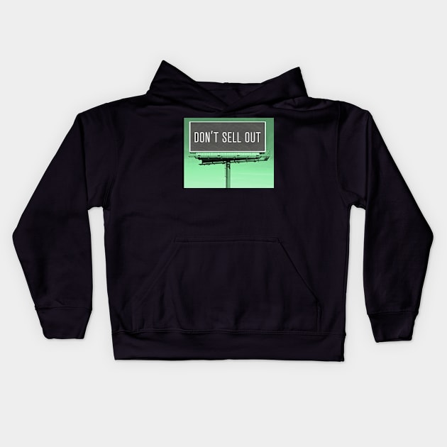 Don't Sell Out Billboard Kids Hoodie by Aurora X